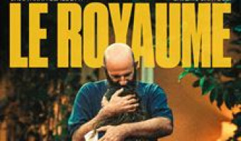 << Le Royaume >> film de Julien Colonna